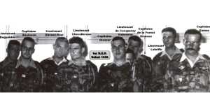  Officiers du 1er REP 
---- 
Lieutenant Roger DEGUELDRE
Capitaine BESINEAU
Lieutenant DURAND-RUEL
Lieutenant CHEVALLEREAU
   Capitaine Michel GLASSER  
Lieutenant De CACQUERAY
Capitaine De La FOREST
Lieutenant LABRIFFE
Capitaine GAMAS

